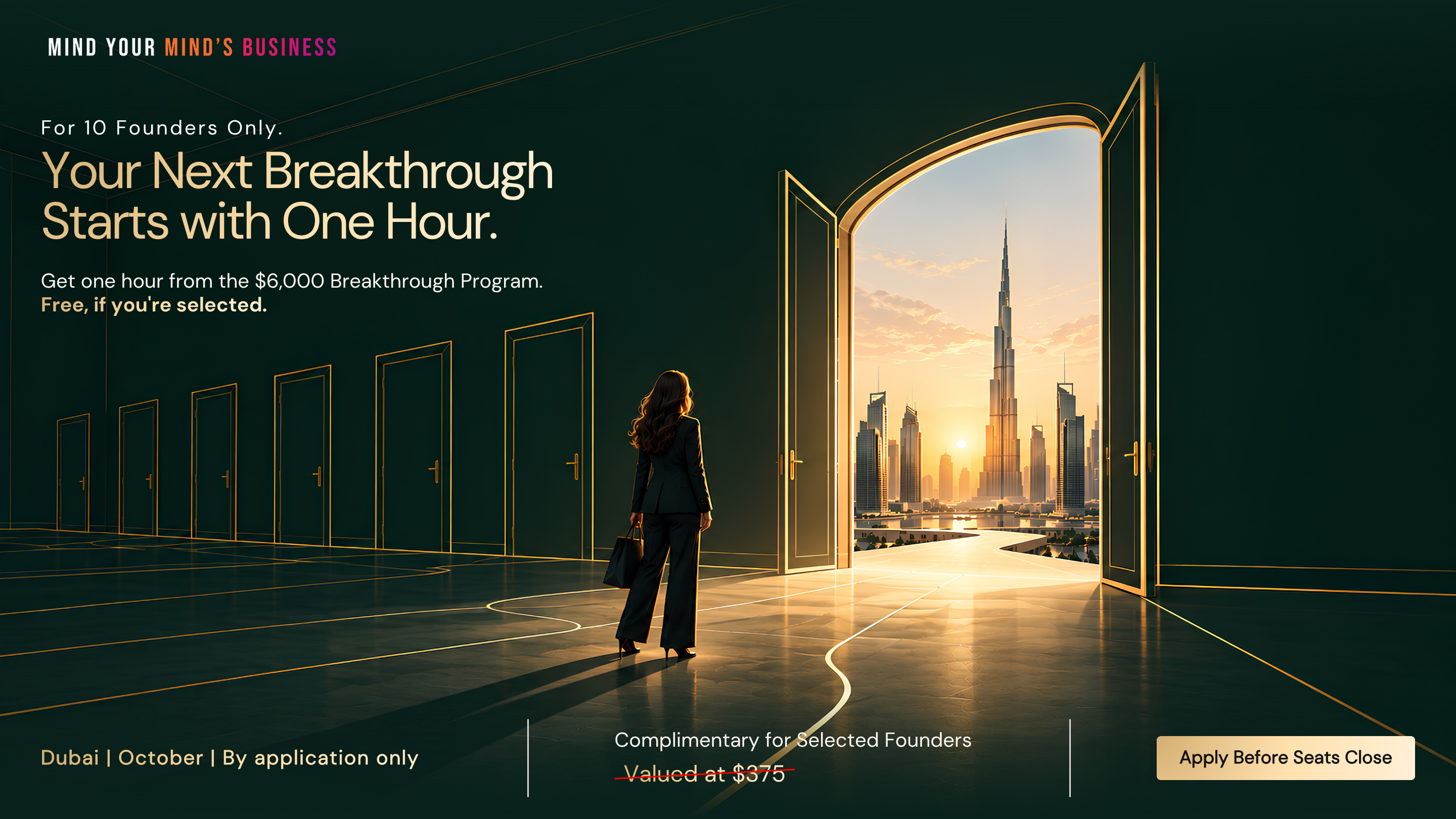 Apply for a complimentary founder breakthrough session in Dubai this October